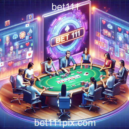 Descubra a Emoção do Poker Online no bet111